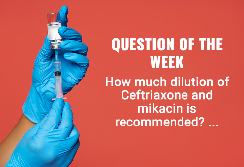 How much dilution of ceftriaxone and mikacin is recommended? We are giving ceftriaxone 1 gm in 100 ml ns. Can we give it in routine RL or DNS or isolyte p 500 ml drip? We are giving Mikacin without dilution. What are your recommendations?